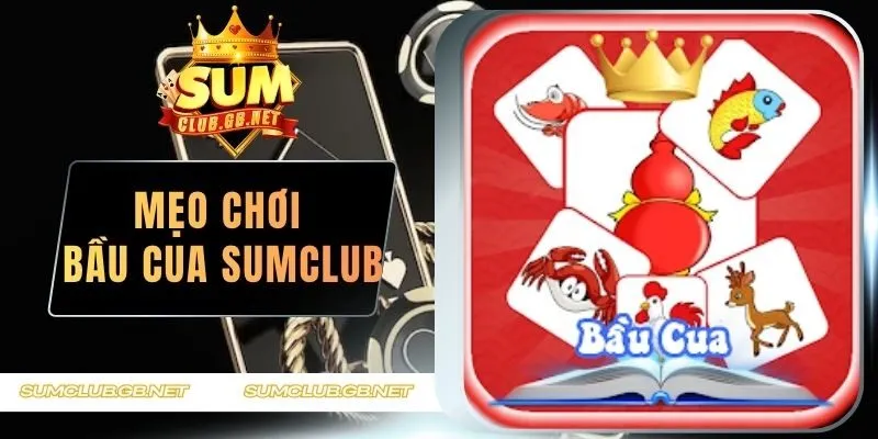 Mẹo Chơi Bầu Cua